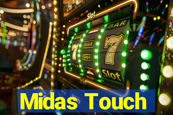 Midas Touch